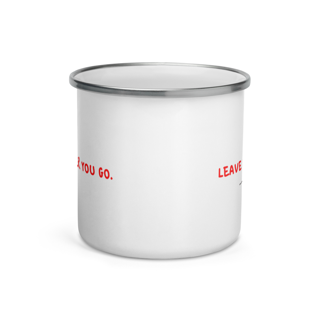 Emailletasse Leave every place nice